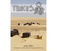 TRACKS - June 2022: The Magazine commemorating the Long Range Desert Group: 2