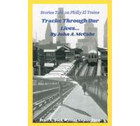 Tracks Through Our Lives: Stories Told on Philly El Trains