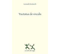 Tractatus de vinculis. Ediz. italiana e spagnola