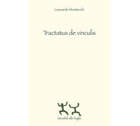 Tractatus de vinculis. Ediz. italiana e spagnola - Montecchi Leonardo