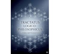 Tractatus logico philosophicus - by ludwig wittgenstein