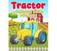 Tractor Coloring Book For Kids: 30 beautiful tractor coloring pages for children aged 3 and up