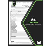 Tractor Maintenance Log Book: Tractor Repair & Service Record Form Bok | Maintenance Logbook for Farm Tractors | 100 Forms
