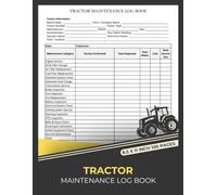 Tractor Maintenance Log Book: Tractor Repair & Service Record Form Bok | Maintenance Logbook for Farm Tractors | 100 Forms