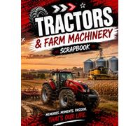 Tractors and Farm Machinery Scrapbook