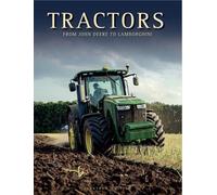 Tractors: From John Deere to Lamborghini