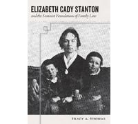 Tracy A. Thomas Elizabeth Cady Stanton and the Feminist Found (Copertina rigida)