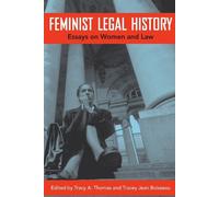 Tracy A. Thomas Feminist Legal History (Tascabile)