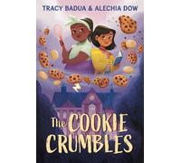 Tracy Badua The Cookie Crumbles (Copertina rigida)