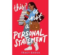 Tracy Badua This Is Not a Personal Statement (Copertina rigida)