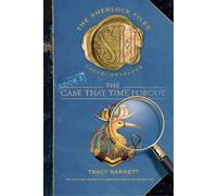 Tracy Barrett Case That Time Forgot (Tascabile) Sherlock Files