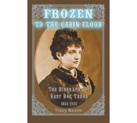 Tracy Beach Frozen to the Cabin Floor (Tascabile)