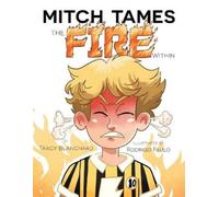 Tracy Blanchard Mitch Tames the Fire Within (Tascabile)