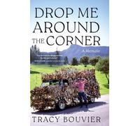 Tracy Bouvier Drop Me Around the Corner (Copertina rigida)