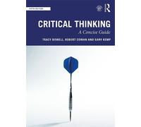 Tracy Bowell Robert Cowan Gary Kemp Critical Thinking (Tascabile)