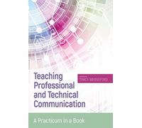 Tracy Bridgeford Teaching Professional and Technical Communication (Tascabile)