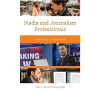Tracy Brown Hamilton Media and Journalism Professionals (Tascabile)