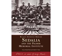 Tracy Burns-Vann Andre d. Va Sedalia and the Palmer Memorial Institu (Tascabile)