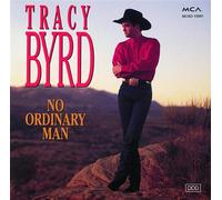Tracy Byrd - No Ordinary Man
