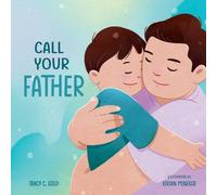 Tracy C. Gold Call Your Father (Copertina rigida)