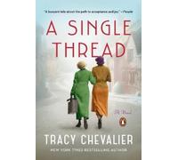 Tracy Chevalier A Single Thread (Tascabile)