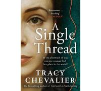 Tracy Chevalier A Single Thread (Tascabile)
