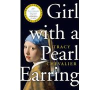 Girl With A Pearl Earring: The international bestseller historical novel