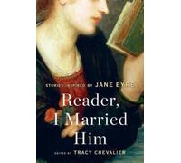 Tracy Chevalier Reader, I Married Him (Tascabile)
