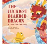 Tracy Chin Kahn The Luckiest Bearded Dragon (Tascabile)