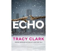 Tracy Clark Echo (Tascabile) Detective Harriet Foster
