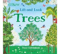 Tracy Cottingham Kew: Lift and Look Trees (Libro di cartone)