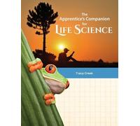 Tracy Creek The Apprentice's Companion for Life Science (Tascabile)