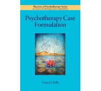 Tracy D. Eells Psychotherapy Case Formulation (Tascabile)
