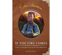 Tracy Daley If the Fire Comes (Copertina rigida) I Am America Set 2