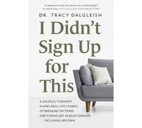 Tracy Dalgleish I Didn't Sign Up for This (Tascabile)