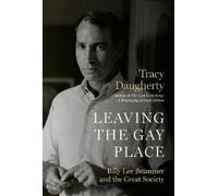 Tracy Daugherty Leaving the Gay Place (Tascabile)