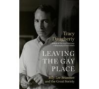 Tracy Daugherty Leaving the Gay Place (Tascabile)