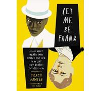Tracy Dawson Let Me Be Frank (Copertina rigida)