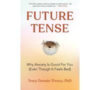Tracy Dennis-Tiwary Future Tense (Copertina rigida)