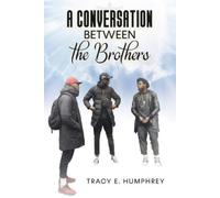 Tracy E Humphrey A Conversation Between The Brothers (Tascabile)