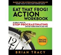 TRACY Eat That Frog The Workbook (Tascabile)