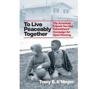 Tracy Elaine K'Meyer To Live Peaceably Together (Copertina rigida)