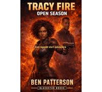 Tracy Fire: Open Season: 3