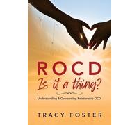 Tracy Foster ROCD Is it a thing? (Tascabile)