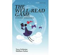Tracy Fullerton Matthew Farber The Well-Read Game (Tascabile)
