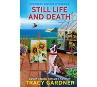 Tracy Gardner Still Life and Death (Tascabile)
