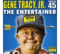 Tracy, Gene Jr. - Entertainer