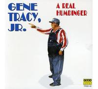 Tracy, Gene Jr. - Real Humdinger