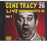 Tracy, Gene - Vol. 2-Live From Charlotte Nc