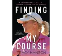 Tracy Hanson Finding My Course (Tascabile)